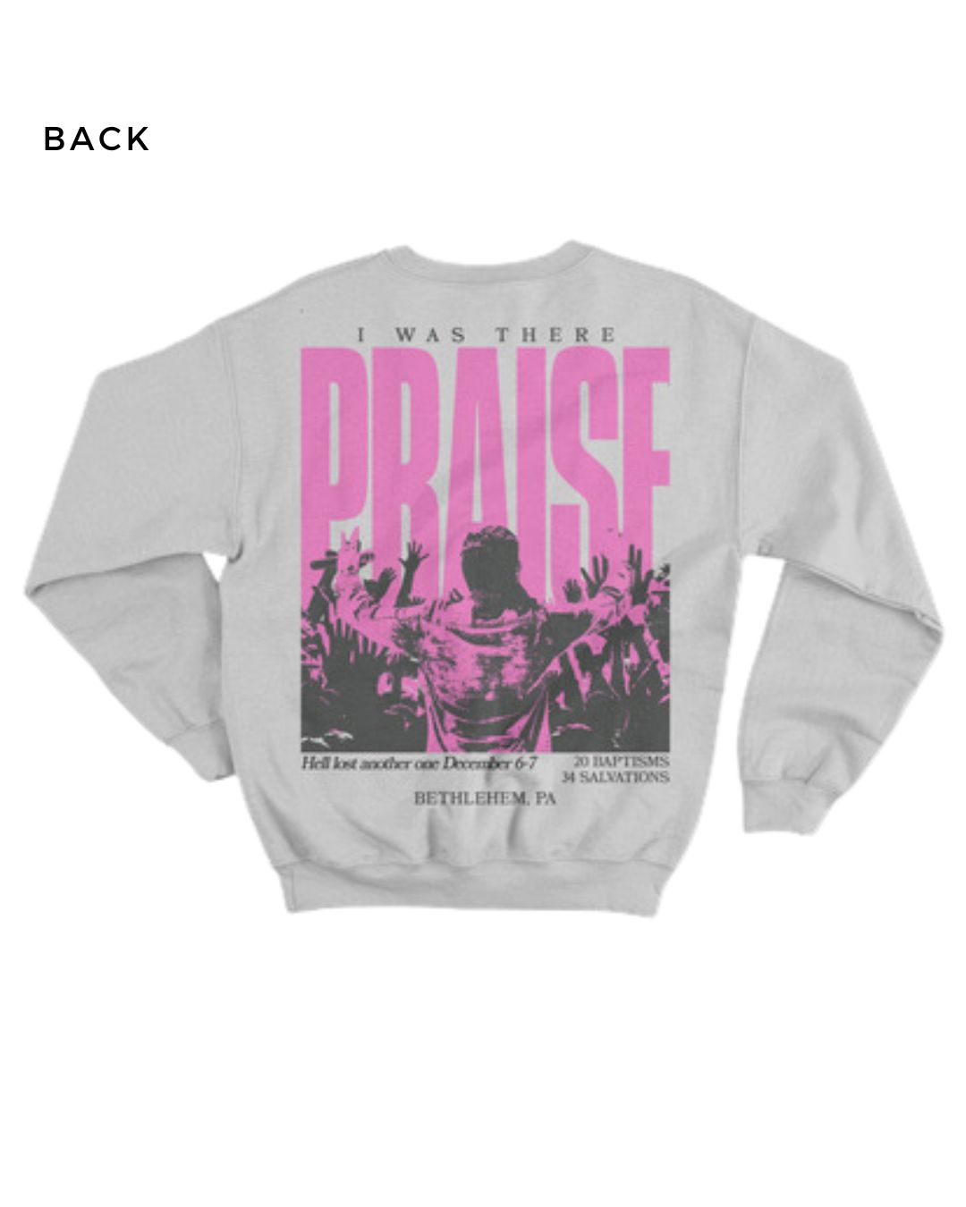 I Was There Praise Crew Sweater